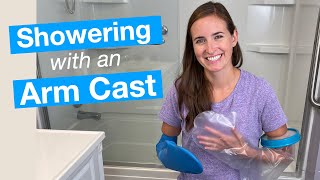 How to Shower with an Arm Cast | Cast Cover Review