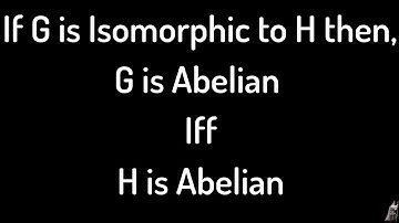 If G is Isomorphic to H then G is Abelian iff H is Abelian Proof
