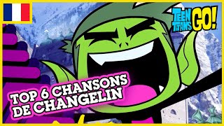 Teen Titans Go en français 🇫🇷 | Les Meilleures Chansons de Changelin