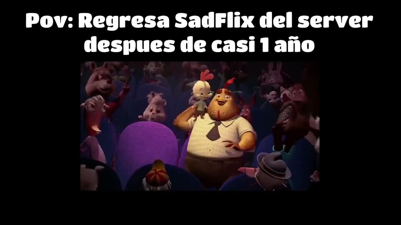 Pov Regresa SadFlix del server YouTube