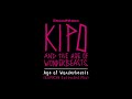 Kipo theme  age of wonderbeasts kxmrxn extended mix
