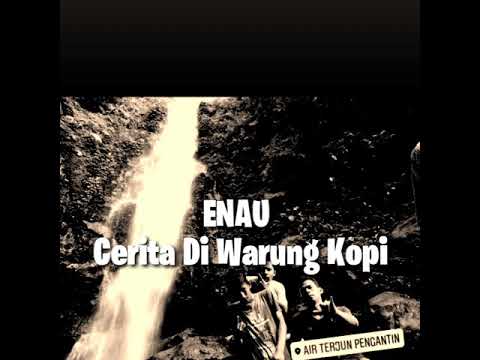 Enau-Warung Kopi(official lirik)