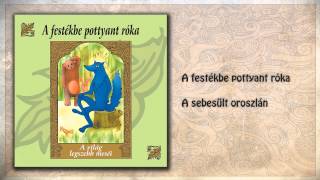 ツ A festékbe pottyant róka ~ A világ legszebb meséi | 3. rész | hangoskönyv (teljes album)