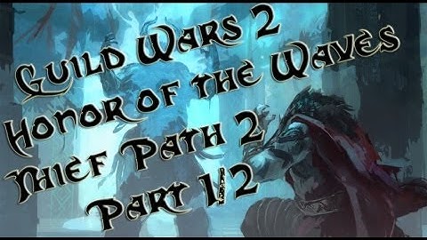 GW2 Honor of the Waves Dungeon Path 2 Part 1