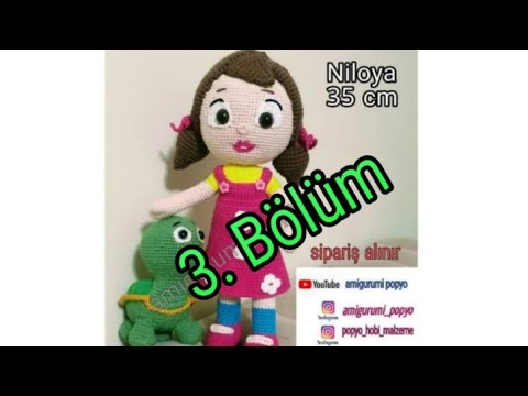 Amigurumi Niloya Yapımı 3. Bölüm