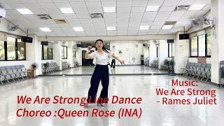 We Are Strong Line Dance - Queen Rose (INA)