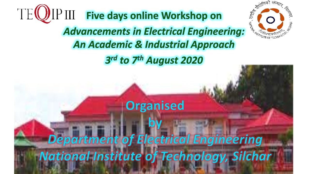 Day 1 NIT Silchar Workshop Advancements In Electrical Engineering An
