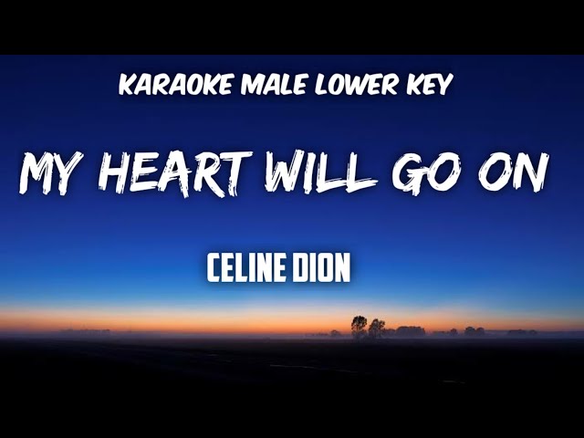 Celine Dion - My Heart Will Go On Karaoke Lower Male Key class=