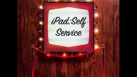 iPad: Self Service Intro