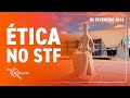 EM DETALHES - 04/02/26 - A DISCUSSÃO DO NOVO CÓDIGO DE ÉTICA DOS MINISTROS DO STF