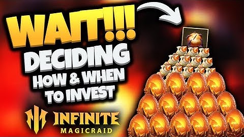 [Infinite Magicraid] WAIT!!! Deciding WHEN to Invest & What to Invest