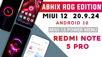 ABHI X ROG EDITION 20.9.24 REDMI NOTE 5 PRO | MIUI 12 A10 | MIUI 13 POWER MENU, CHARGING ANIMATION