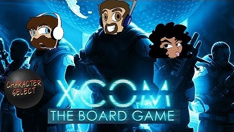 XCOM The Board Game #1 - There
