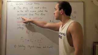 Uniform Circular Motion, Centripetal Acceleration and Centripetal Force