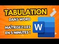 Comment utiliser les tabulations dans word  tutoriel words