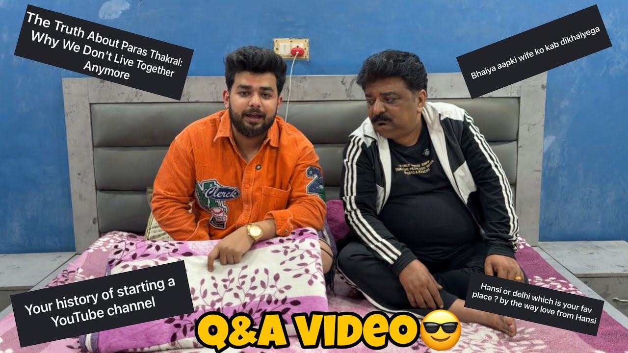 QNA video with papa | The truth about paras thakral😡