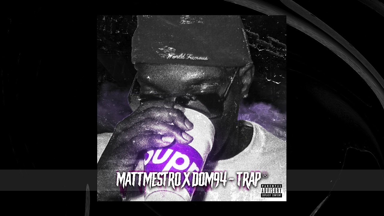 MattMaestro x Dom94 - TRAP®