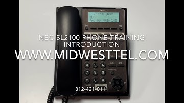 Video #1 - NEC - SL2100 (Digital) - Introduction Phone Training