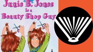junie b jones is a beauty shop guy part 1 a book read aloud by a dad seriouslyreadabookcom