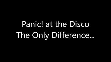 Panic! at the Disco - Introduction + The Only Difference... (Smooth Transition)