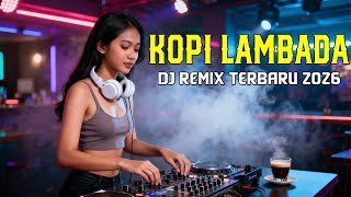 Dj Remix Kopi Lambada dj remix dangdutremix