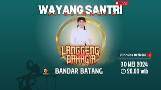 WAYANG SANTRI GUS ULINNUHA BANDAR BATANG, 30 MEI 2024