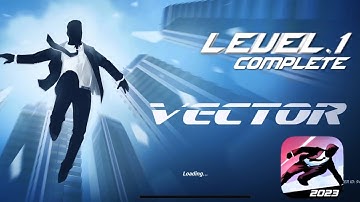 VECTOR:- OFFICIAL TRAILER! Level-1 Complete (ios, Android)