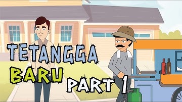 TETANGGA BARU PART 1 - Animasi anak sekolah