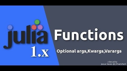 Julia 1.0 Tutorial  - Functions
