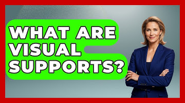 What Are Visual Supports? - Aspiring Teacher Guide
