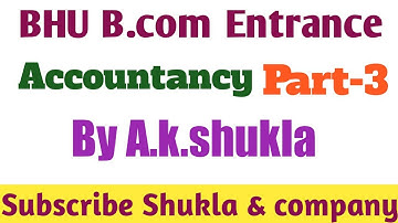 Accountancy Part-3 #BHU  #entrance Accountants #1.23k