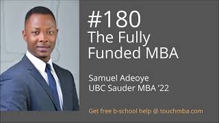 The Fully Funded MBA with Samuel Adeoye, UBC Sauder MBA ’22