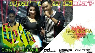 GERLA Gerry Mahesa ft Lala widi APAKAH ITU CINTA? New ELVIRA Live Prasung Buduran Sda