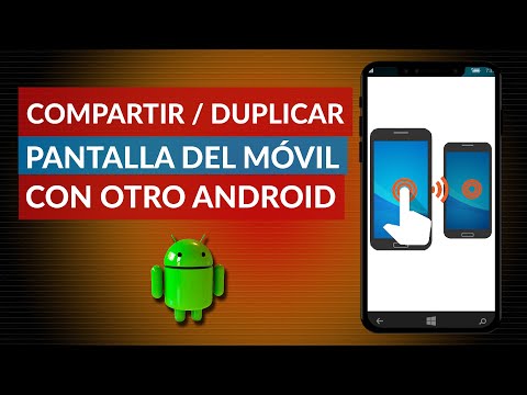 Cómo Compartir o Duplicar la Pantalla de mi Móvil con otro Android