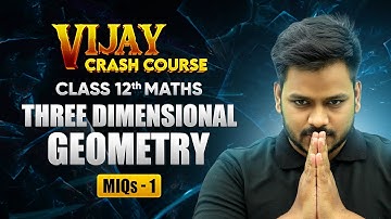 Three Dimensional Geometry - Most Important Questions (Part 1) | Class 12 Maths Chapter 11 #live