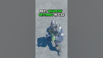 BEST SHADOW SETTINGS IN CS2