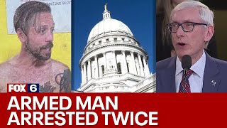 Wisconsin Capitol armed man sought Evers, arrested twice in 1 day | FOX6 News Milwaukee