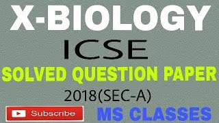 Class X//ICSE 2018 Solved Biology Board Paper(Sec-A)