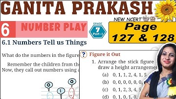 Class 7 Maths Ganita Prakash Solutions | Chapter 6 Number play | Page 127 & 128 Solution