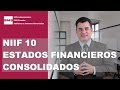 NIIF 10   CONSOLIDACION DE ESTADOS FINANCIEROS