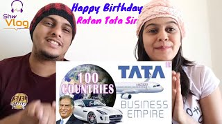 Tata's Business Empire (100 Countries) | Ratan Tata | How big is Tata? Reaction