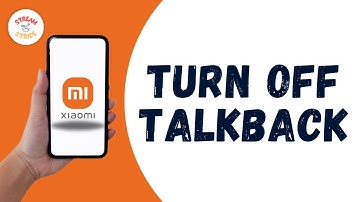 How to turn off talkback in Xiaomi