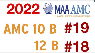 2022 AMC 10 B  Problem 19 12 B Problem 18