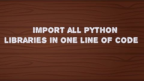 Import all Python libraries in one line of code