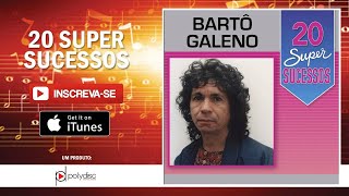 Video thumbnail of "Bartô Galeno - Amor e Desprezo"