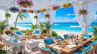 Happy Morning Bossa Nova at Beach Cafe Ambience 🌊 Smooth Jazz & Ocean Wave Sounds for Good Moods