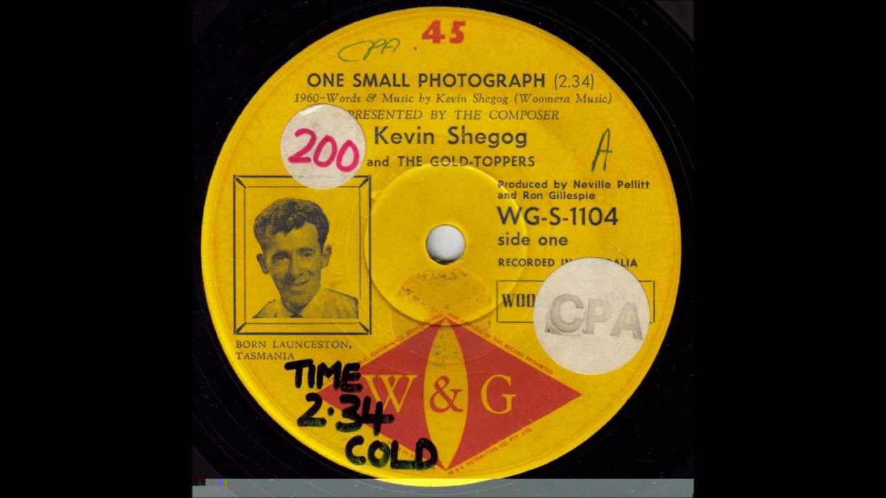 Kevin Shegog and The GoldToppers One Small Photograph. (Original 45