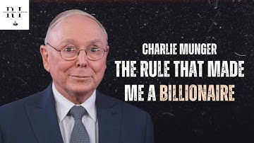 Charlie Munger: How To Never Lose Money - The Most Important Rule In Investing