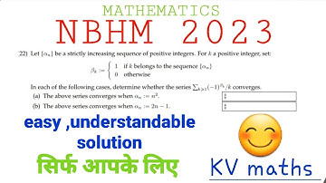 NBHM 2023 REAL ANALYSIS SOLUTION|q.no. 22|sequence and series|nbhm pyq 2023 solution|easy solution