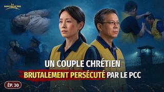 Les faits sur la persécution tyrannique des chrétiens par le PCC, Ép. 30 : Un couple chrétien brutalement persécuté par le PCC